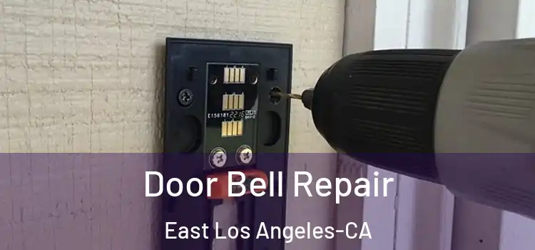  Door Bell Repair East Los Angeles-CA