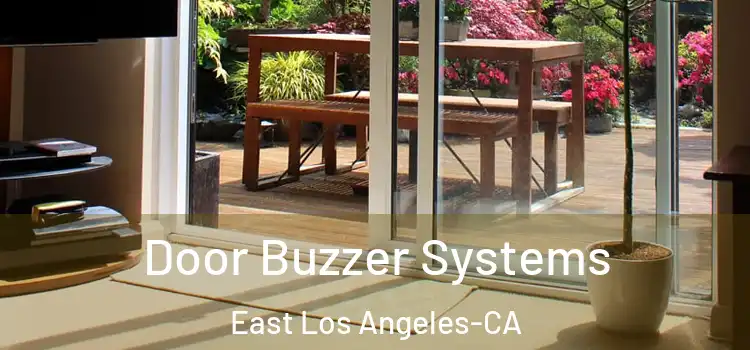  Door Buzzer Systems East Los Angeles-CA