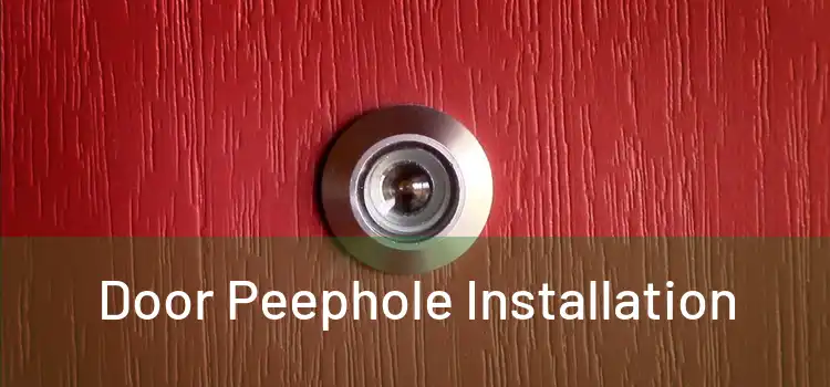 Door Peephole Installation